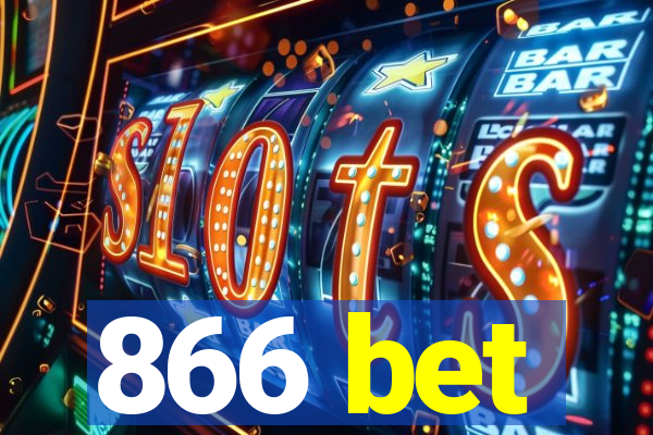 866 bet